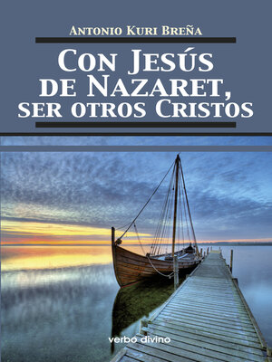 cover image of Con Jesús de Nazaret, ser otros Cristos